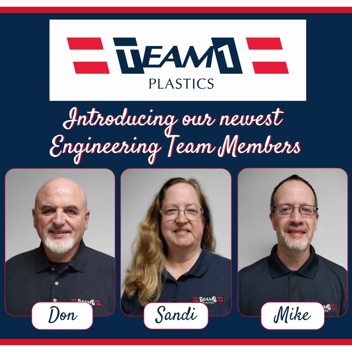 New Engineering Team Members Bring Value & Experience Team 1 Plastics
